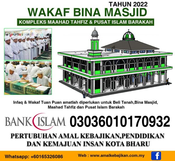wakaf bina masjid WAKAF MASJID Pertubuhan Amal Kebajikan,Pendidikan Dan Kemajuan Insan Kota Bharu - infaq infak sedekah wakaf